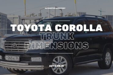 Cover Common Toyota Corolla Trunk Dimensions