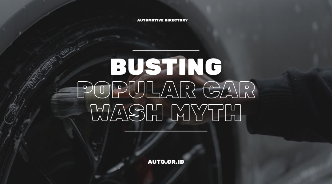 Car Washes and Scratches Debunking a Common Car Wash Misconception