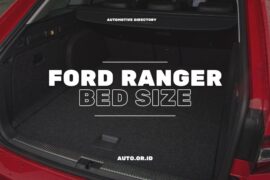 Ford Ranger Bed Size: A Versatile Option for Work and Play