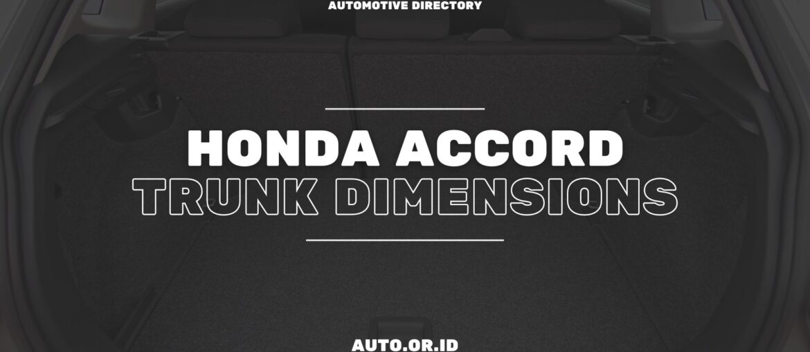 Cover Honda Accord Trunk Dimensions