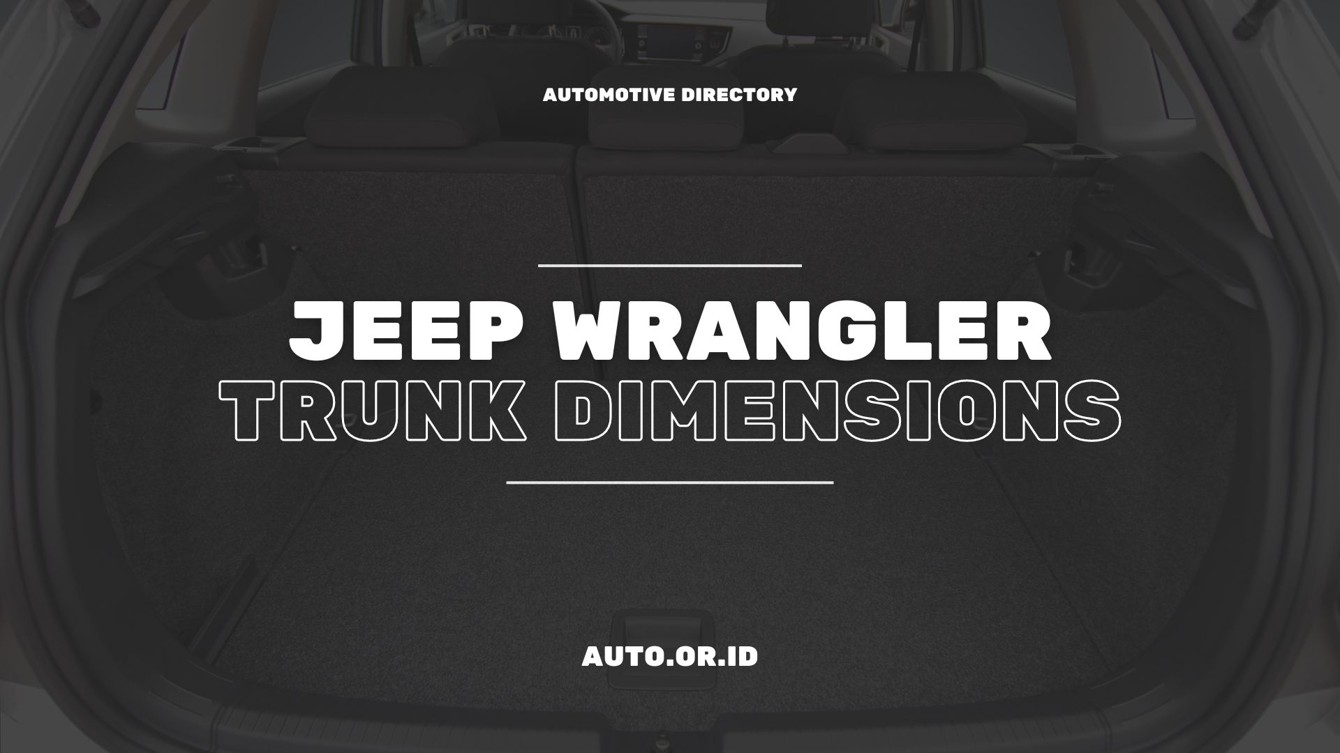 Jeep Wrangler Trunk Dimensions Cargo Capacity Revealed Automobile Directory