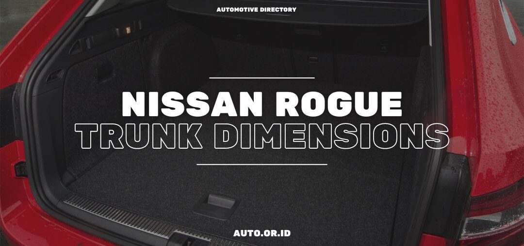 Cover Nissan Rogue Trunk Dimensions