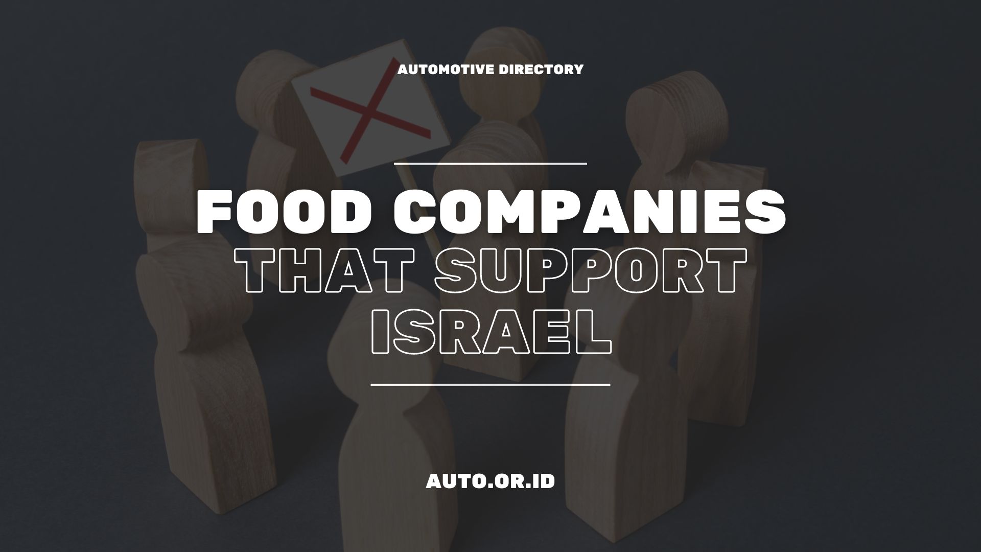 Food Industry's Ties to Israel Companies to Avoid Automobile Directory