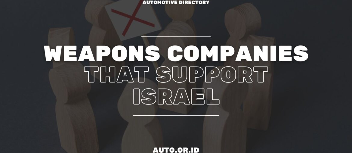 Cover Weapons Companies Support Israel
